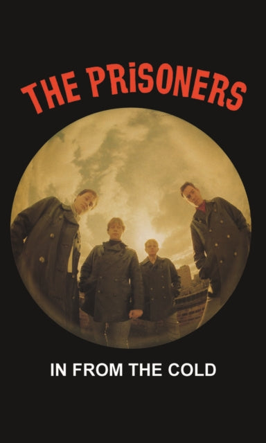 PRISONERS - In From The Cold - Cassette