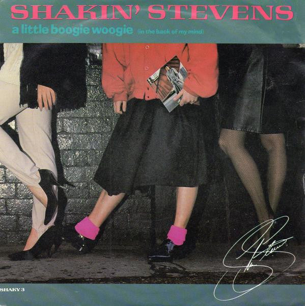 Shakin' Stevens - A Little Boogie Woogie (In The Back Of My Mind) - U