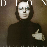 DION - BORN TO BE WITH YOU/STREETHEAR - CD