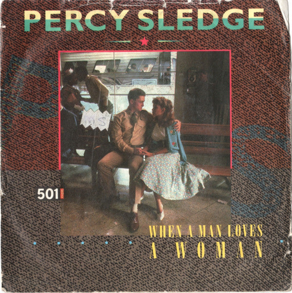 Percy Sledge - When A Man Loves A Woman - Used Vinyl Record 7"