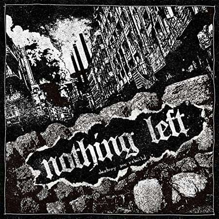NOTHING LEFT - DESTROY AND REBUILD - Vinyl Record 12" (Coloured Vinyl)