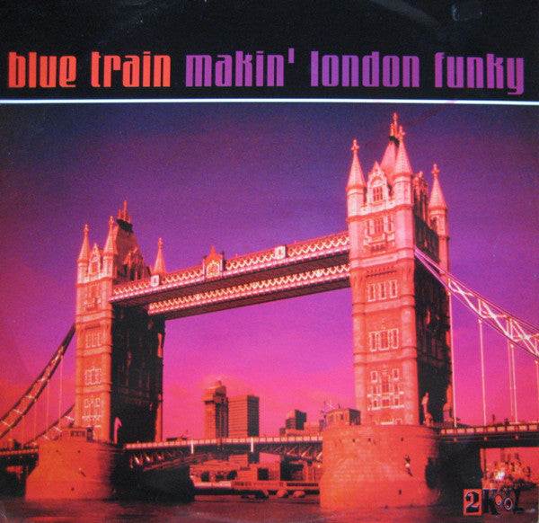 Blue Train - Makin' London Funky - Used Vinyl Record