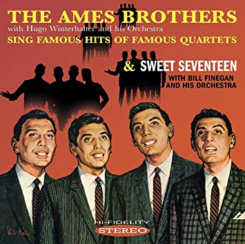 Ames Brothers - Sing Famous Hits of Famous Quartets/sweet Seventeen - CD