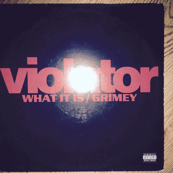 Violator - What It Is / Grimey - Used Vinyl Record 12"