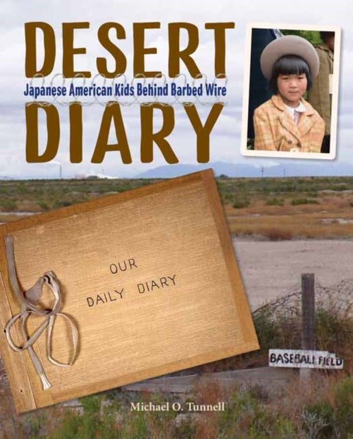 Michael O. Tunnell - Desert Diary - Hardback