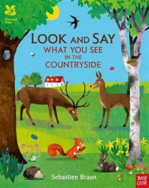 Nosy Crow - National Trust: Look and Say What You See in the Countrysi