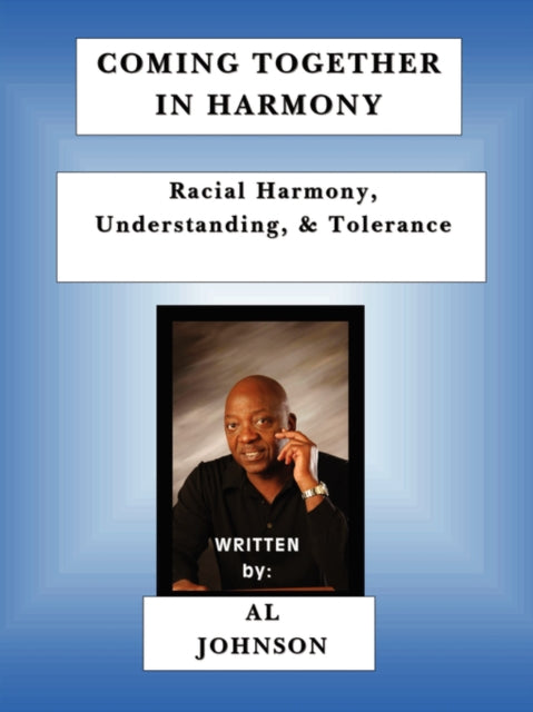 Johnson - Coming Together in Harmony - Raci Harmony, Understanding, an