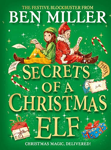 Ben Miller - Secrets of a Christmas Elf - Hardback