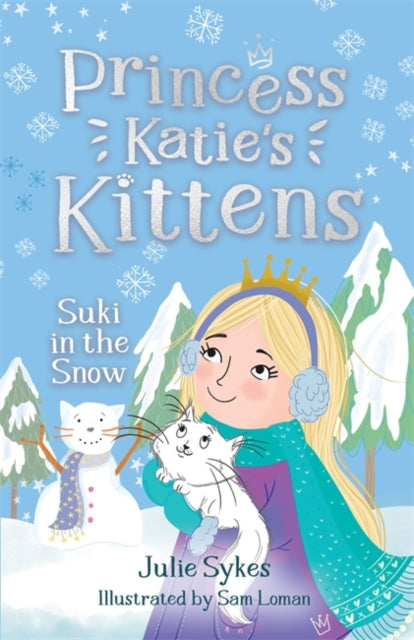 Julie Sykes - Suki in the Snow (Princess Katie's Kittens 3) - Pape