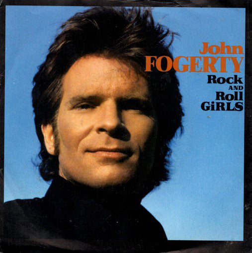 John Fogerty - Rock And Roll Girls - Used Vinyl Record 7"