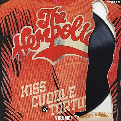 The Hempolics - Kiss, Cuddle & Torture Volume 1 - New CD
