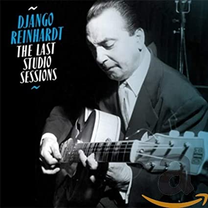REINHARDT DJANGO - LAST STUDIO SESSIONS THE - CD
