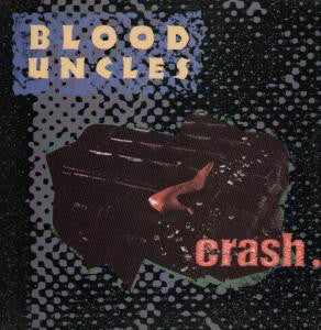 Blood Uncles - Crash - Used Vinyl Record 12"