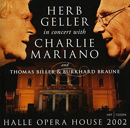 GELLER HERB/CHARLIE - HALLE OPERA HOUSE 2002 - CD
