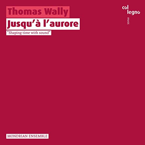 THOMAS WALLY - WALLY:JUSQUÀ LAURORE - CD