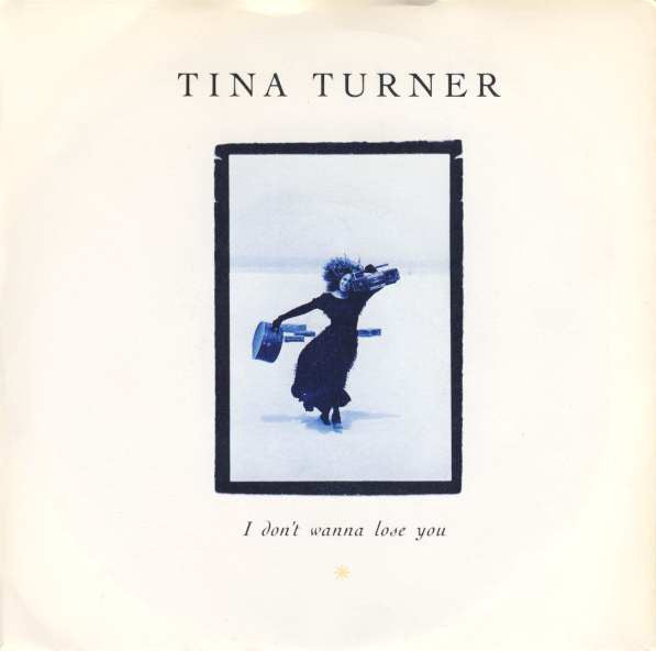 Tina Turner - I Don't Wanna Lose You - Used Vinyl Record 7"