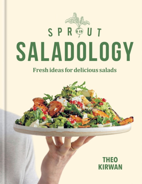 o Kirwan - Sprout & Co Saladology : Fresh Ideas for Delicious Salads -