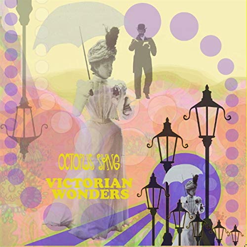 Octopus Syng - Victorian Wonders - New CD