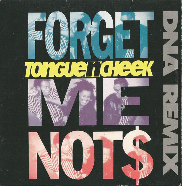 Tongue N Cheek - Forget Me Not$ (DNA Remix) - Used Vinyl Record 7"