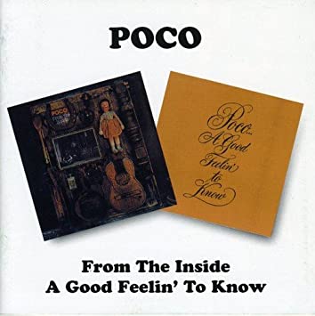 Poco - From The Inside / A Good Feelin' To Know - CD