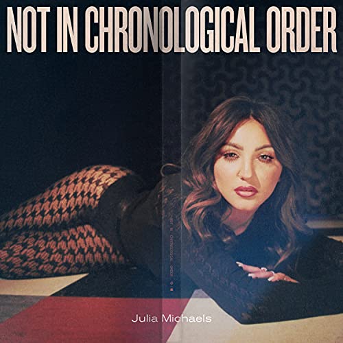 Julia Michaels - Not In Chronological Order - New compact disc