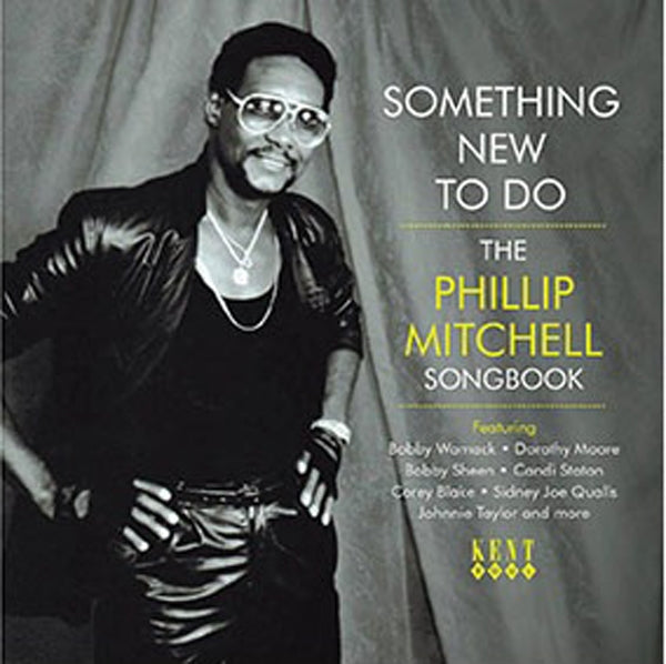 VARIOUS ARTISTS - SOMETHING NEW TO DO ~ THE PHILLIP MITCHELL SONGBOOK