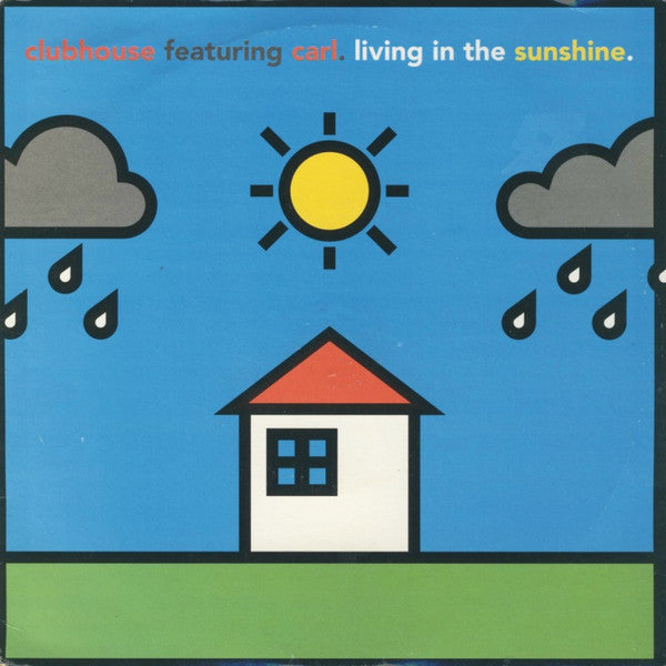 Club House - Living In The Sunshine - Used Vinyl Record 7"