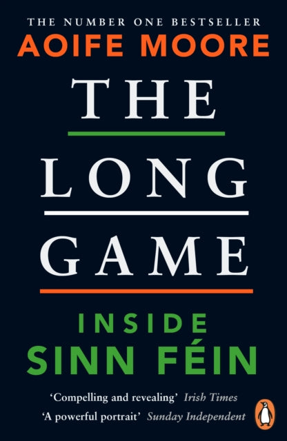 Aoife Moore - Long Game : Inside Sinn Fein - Paperback