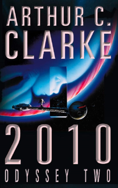 Arthur C. Clarke - 2010 : Odyssey Two - Paperback