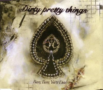 Dirty Pretty Things - Bang Bang You're Dead - Used CD