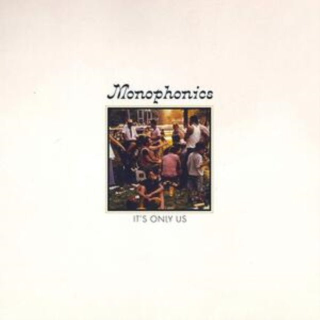MONOPHONICS - IT'S ONLY US - CD