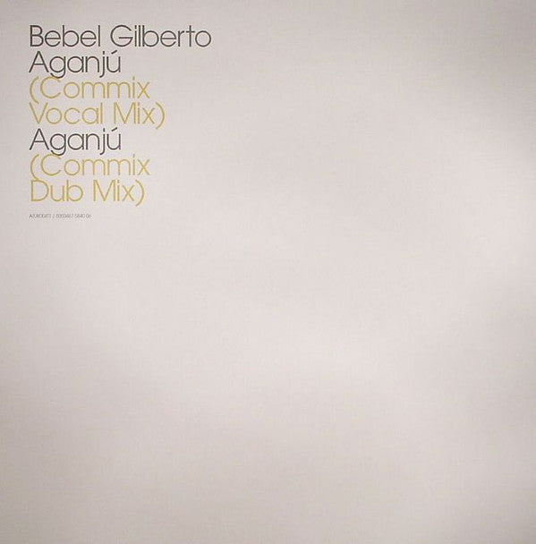 Bebel Gilberto - Aganjú (Commix Remixes) - Used Vinyl Record 12"