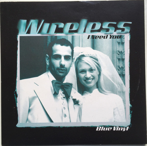 Wireless - I Need You - Used Vinyl Record 7"