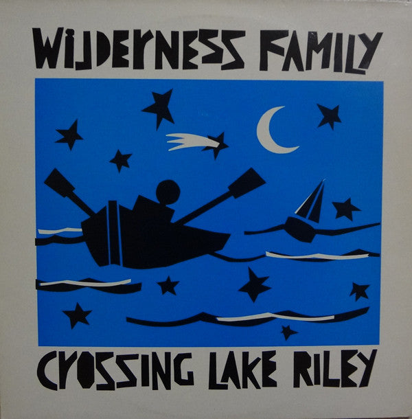 Wilderness Family - Crossing Lake Riley - Used Vinyl Record