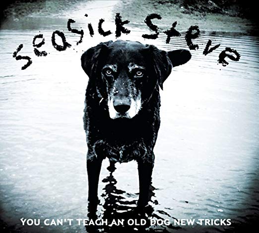 Seasick Steve - You Can't Teach An Old Dog New Tricks - CD