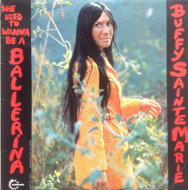 Buffy Sainte-Marie - She Used To Wanna Be A Ballerina - Used Vinyl Re