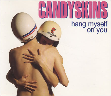 Candyskins - Hang Myself On You - Used CD