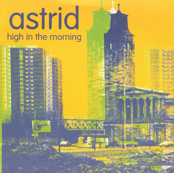 Astrid - High In The Morning - Used Vinyl Record 7"