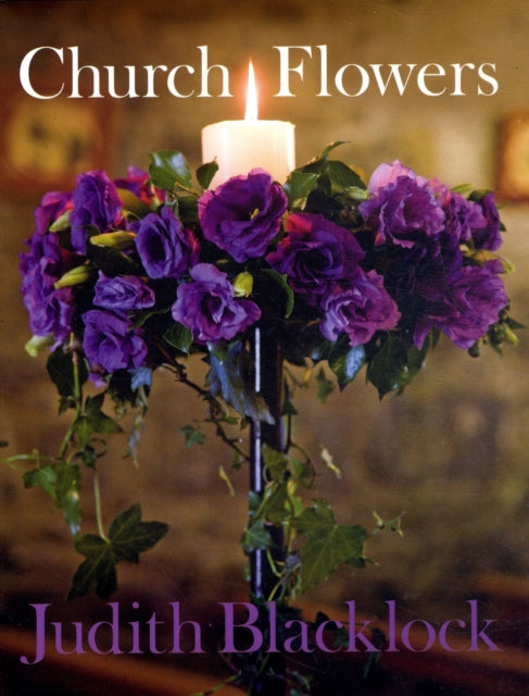Judith Blacklock - Church Flowers - Hardback