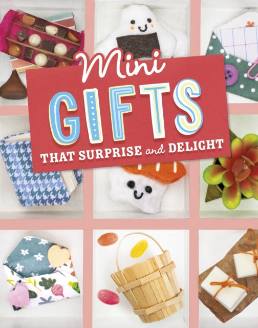Lauren Kukla - Mini Gifts that Surprise and Delight - New Paperback