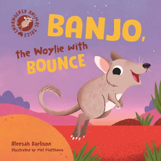 Aleesah Darlison - Endangered Animal Tales 4: Banjo, the Woylie with B