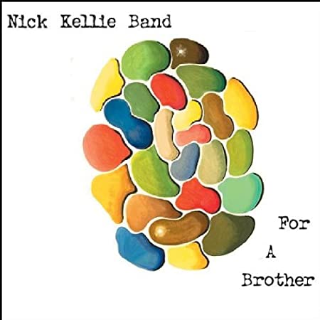 Nick Kellie Band - For A Brother - CD