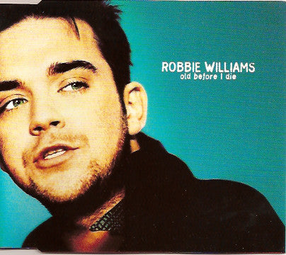Robbie Williams - Old Before I Die - Used CD
