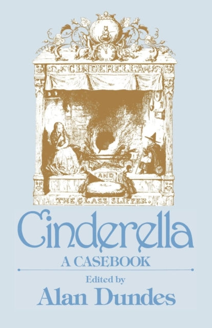 Dundes - Cinderella: A Casebook - New paperback or softback