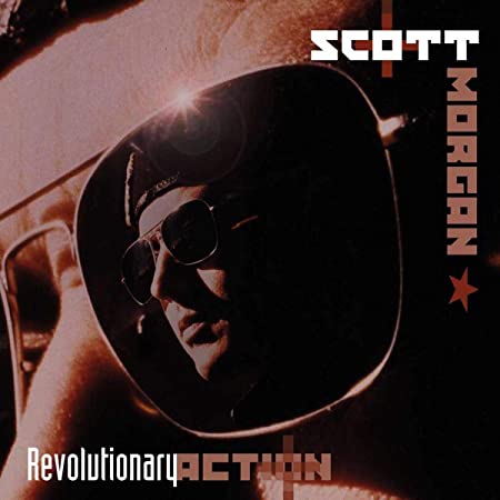 SCOTT MORGAN - REVOLUTIONARY ACTION - CD
