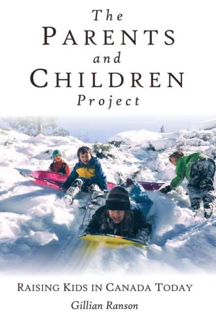Ranson - Parents and Children Project: Raising Kids in Canada Today -