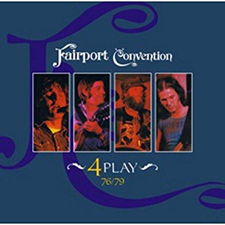 Fairport Convention - 4 Play (76/79) - CD