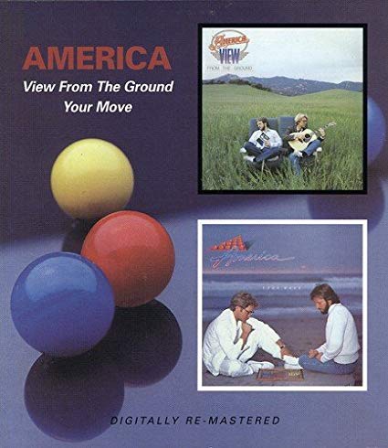 America - View From The Ground/Your Move - CD