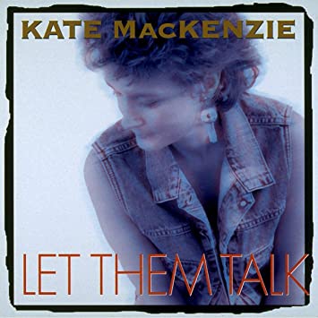 Kate Mackenzie - Let Them Talk - CD