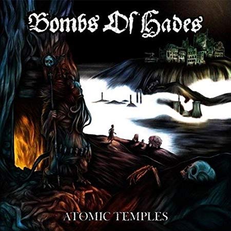 Bombs Of Hades - Atomic Temples - CD